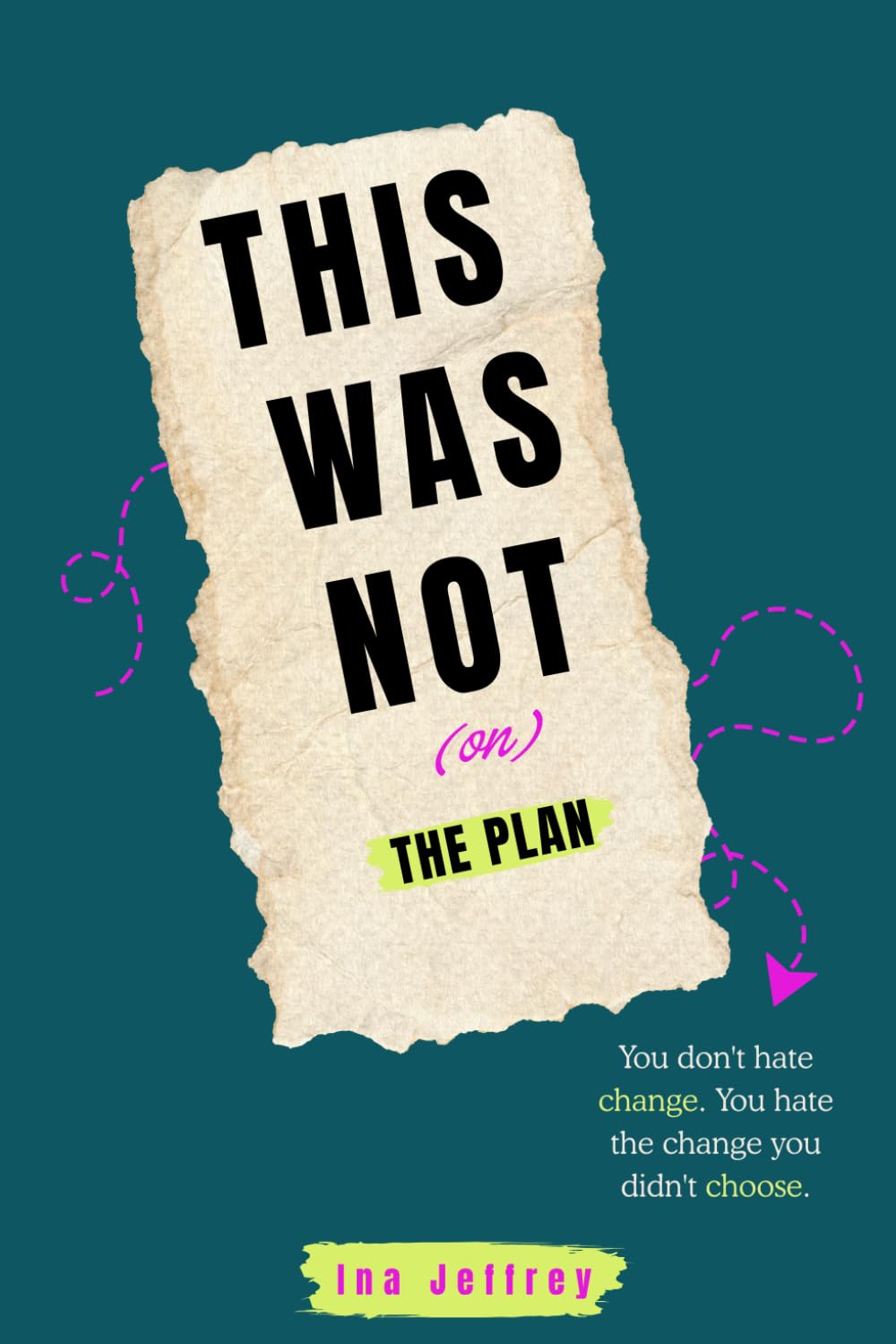 This was not (on) the Plan book cover by Ina Jeffrey